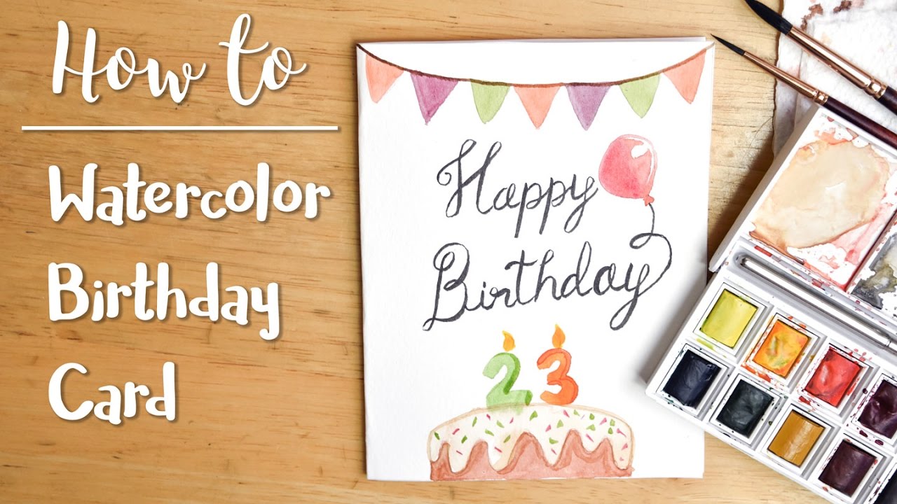 1280x720 Easy Diy Watercolor Birthday Card