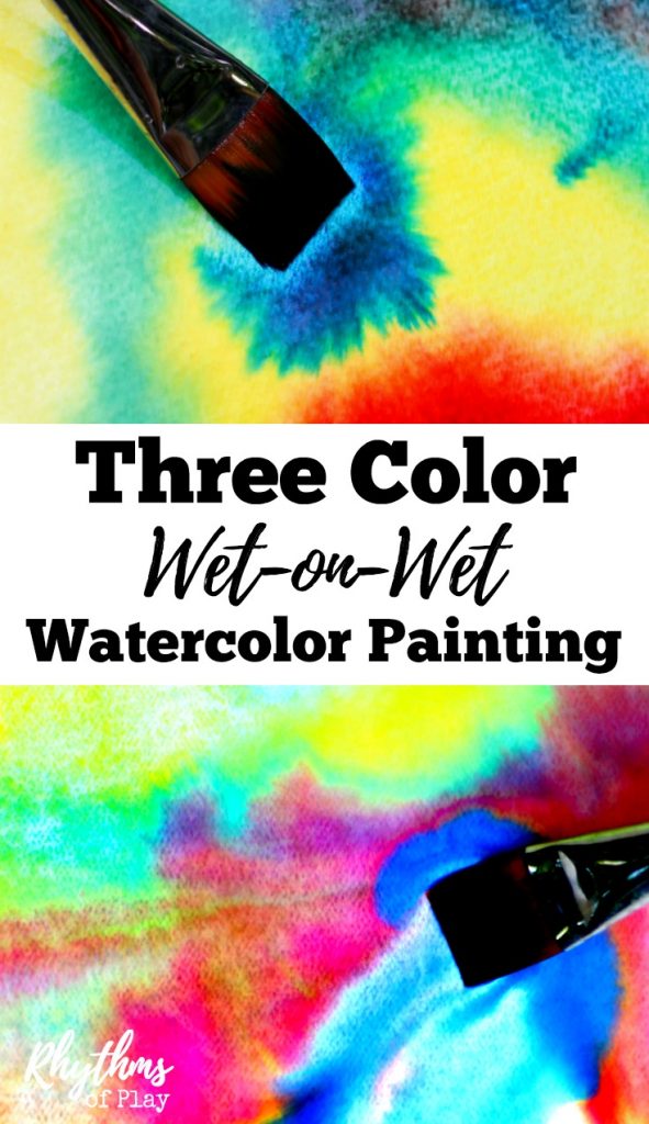 591x1024 Three Color Wet On Wet Watercolor Painting For Kids Rhythms Of Play