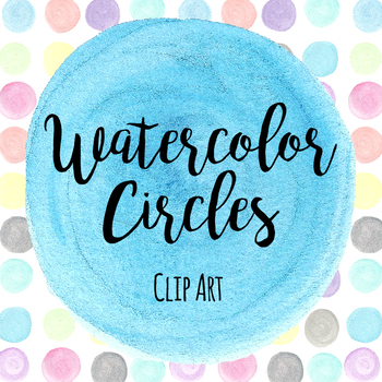 350x350 Watercolor Circles By Affordable Clip Art Teachers Pay Teachers