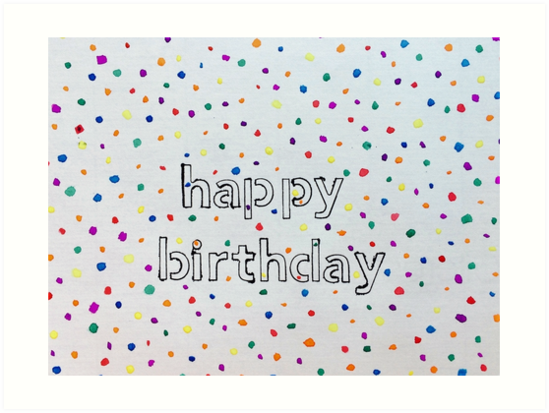 549x413 Happy Birthday Stencil On Watercolor Confetti Art Prints By