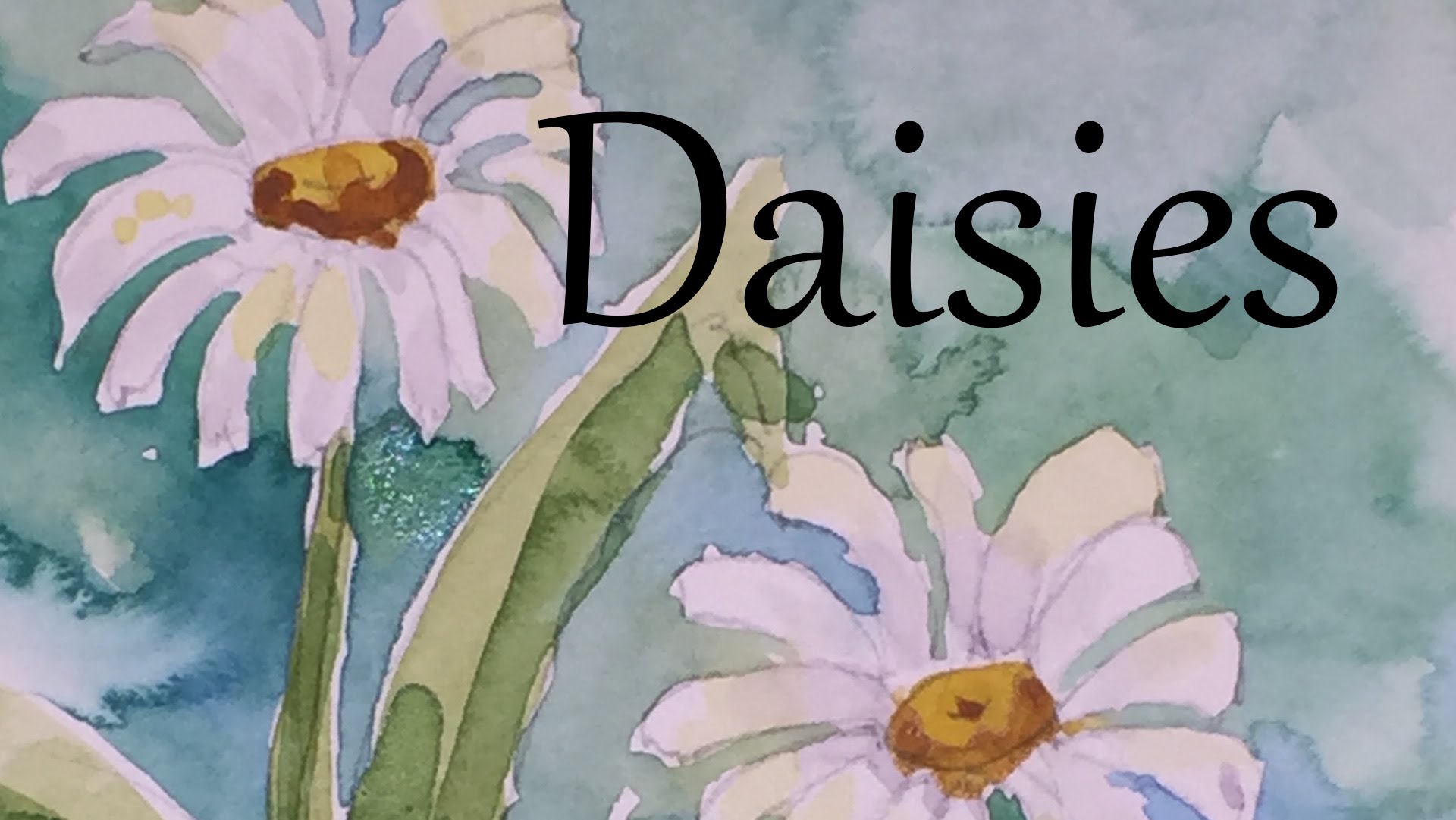 1920x1081 How To Paint Daisies Flowers In Watercolour Watercolor Draw