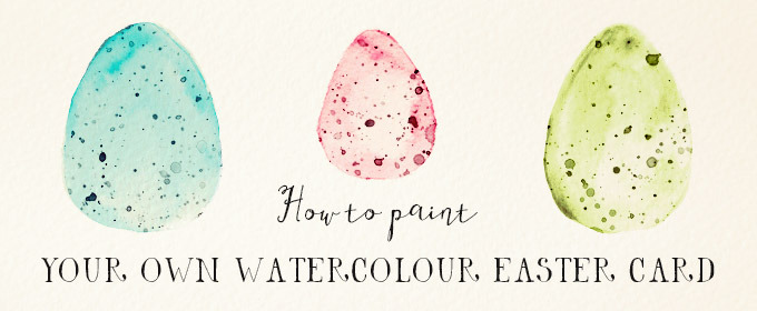 680x280 How To Paint Your Own Watercolour Easter Card ~ Creative Market Blog