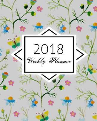 325x406 2018 Weekly Planner Watercolor Flowers Butterflies Calendar