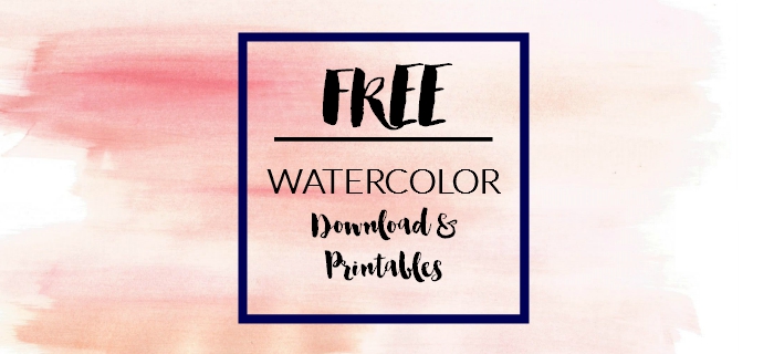 700x320 Free Watercolor Printabledownloadable