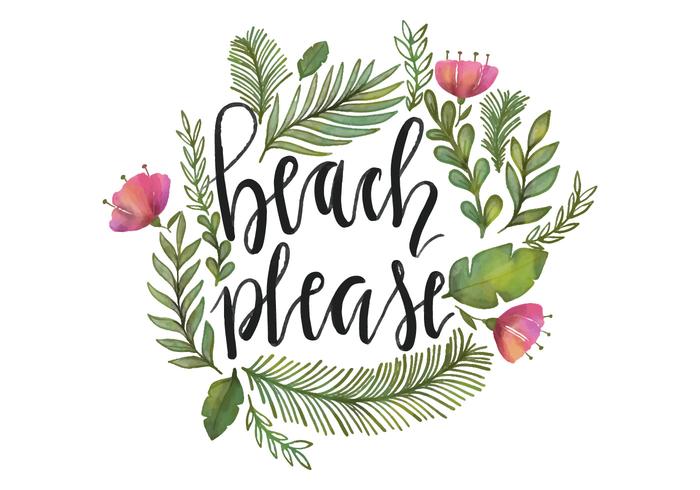 700x490 Beach Please Watercolor Lettering Vector