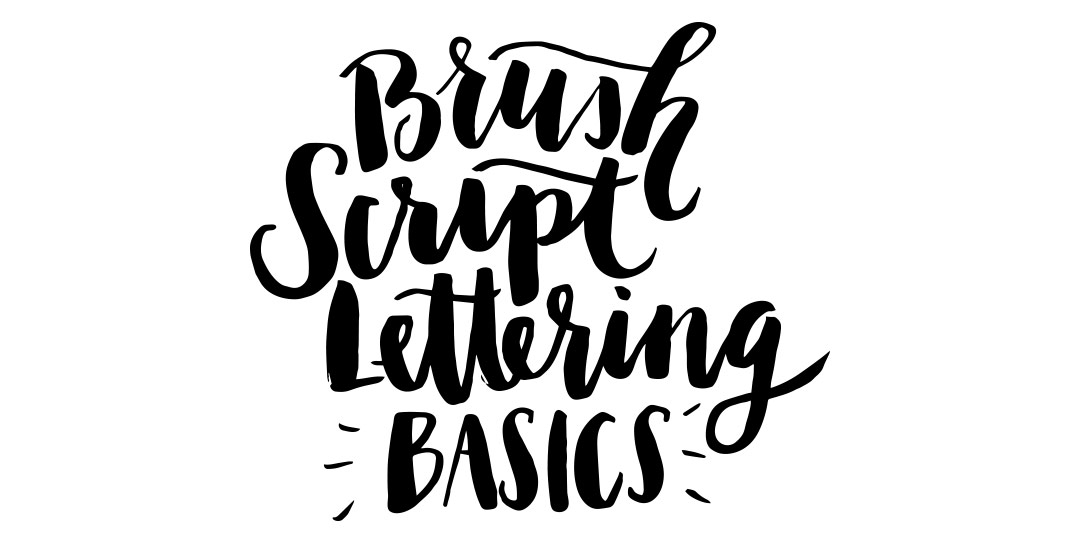 1080x550 Brush Script Lettering Basics
