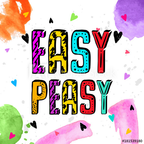 500x500 Easy Peasy. Motivation Slang Quotes Text. Lovely Retro Doodle And