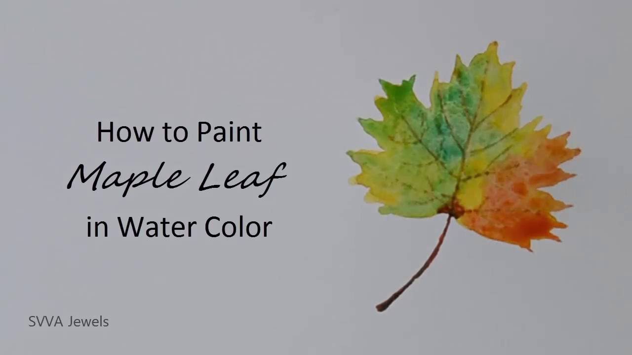 1280x720 How To Paint Autumn Maple Leaf In Watercolor