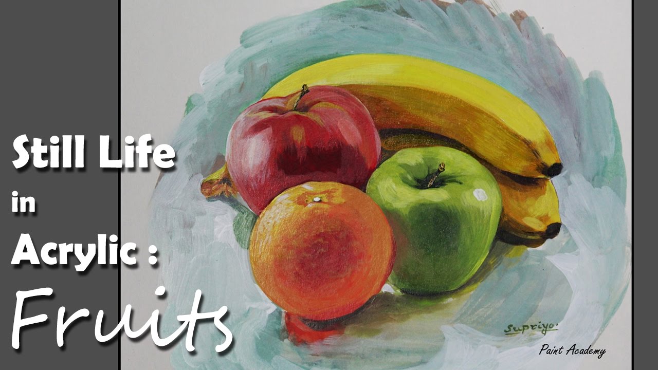 1280x720 Acrylic Painting Fruits Step By Step Still Life Painting