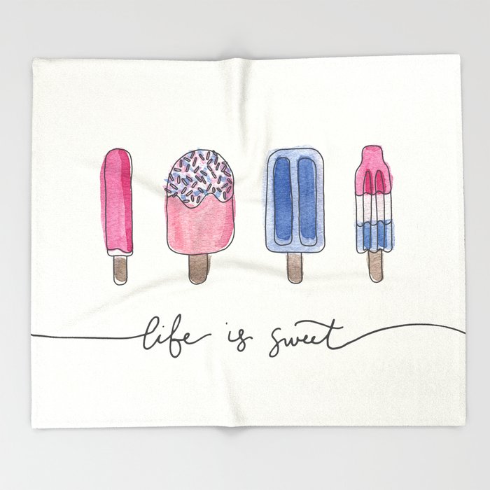 700x700 Life Is Sweet Hand Lettered Watercolor Popsicle Illustration Throw