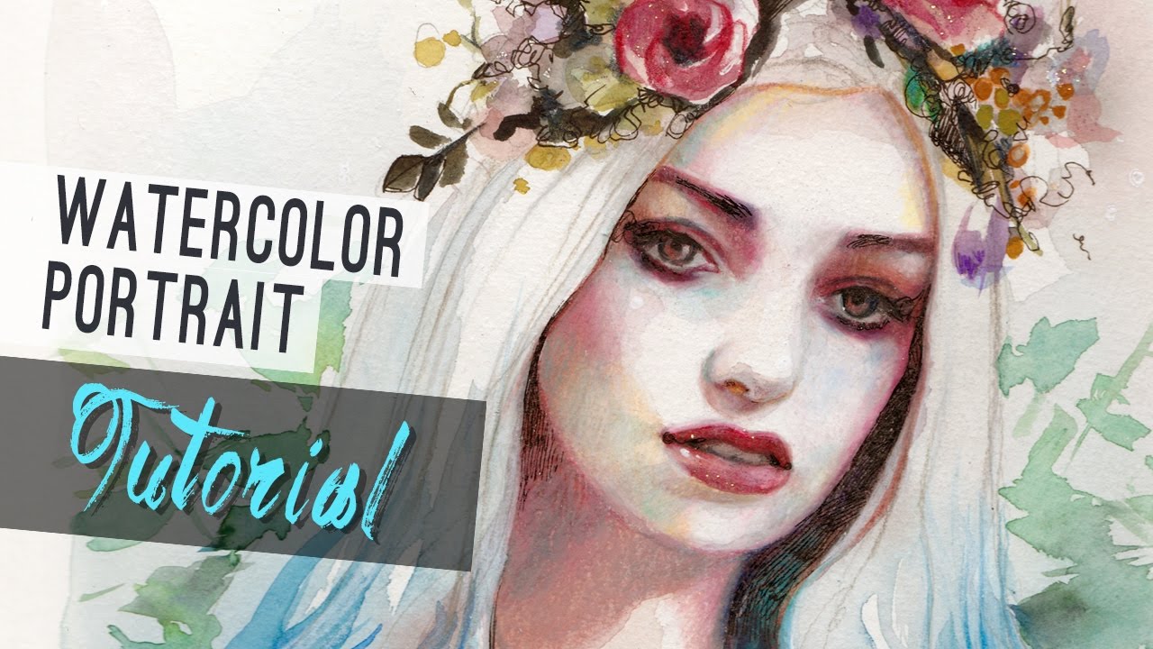 1280x720 Watercolor Tutorial How To Paint A Portrait
