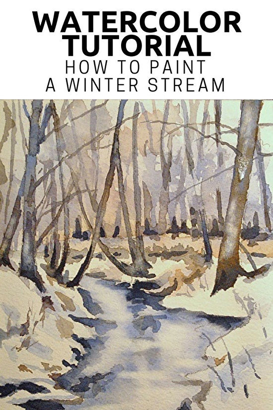 550x825 Watercolor Tutorial Painting A Winter Stream Thoughts And