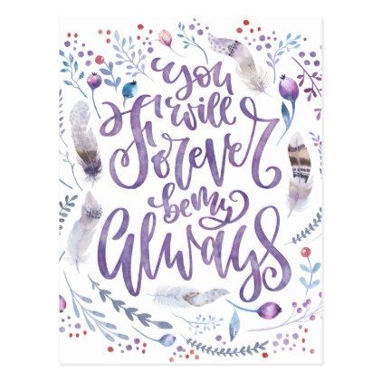 422x422 Forever Be My Always Watercolor Typography Postcard Watercolor