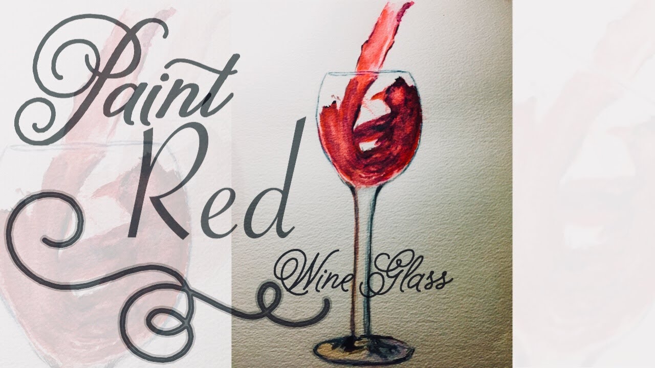 1280x720 How To Paint A Wine Glass In Watercolor Step By Step