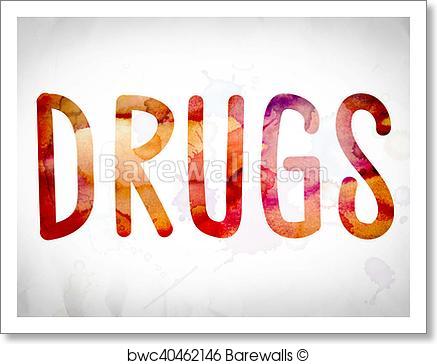 437x364 Art Print Of Drugs Concept Watercolor Word Art Barewalls Posters