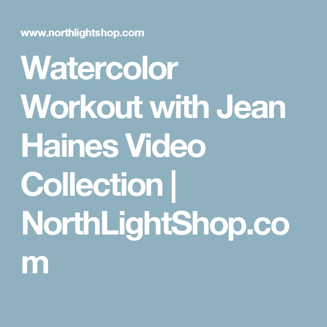 640x640 Watercolor Workout With Jean Haines Video Collection Watercolor