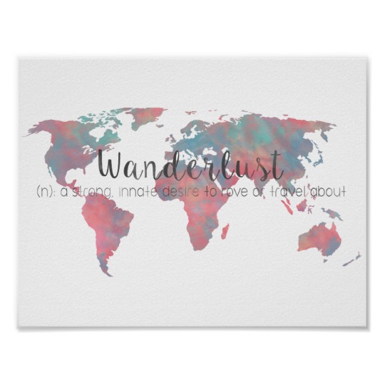 540x540 Wanderlust Definition On Watercolor World Map Poster Zazzle.co.uk