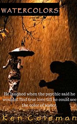 313x500 Watercolors A Novel (9781521790311) Ken Coleman Books